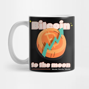 Bitcoin to the moon Mug